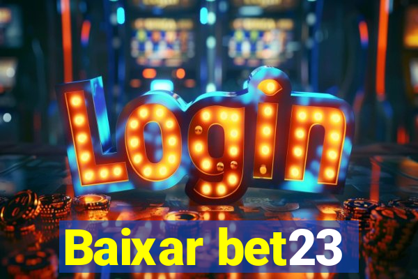 Baixar bet23